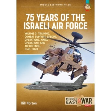Middle East@War36: 75 Years of the Israeli Air Force Vol.3