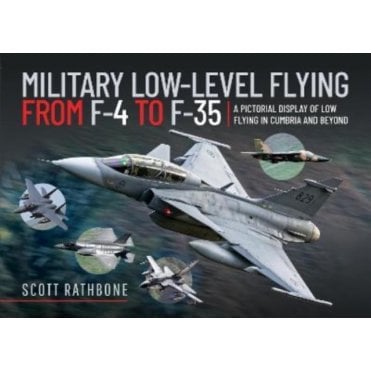 Military Low Level Flying - From F-4 Phantom to F-35 Lightning II