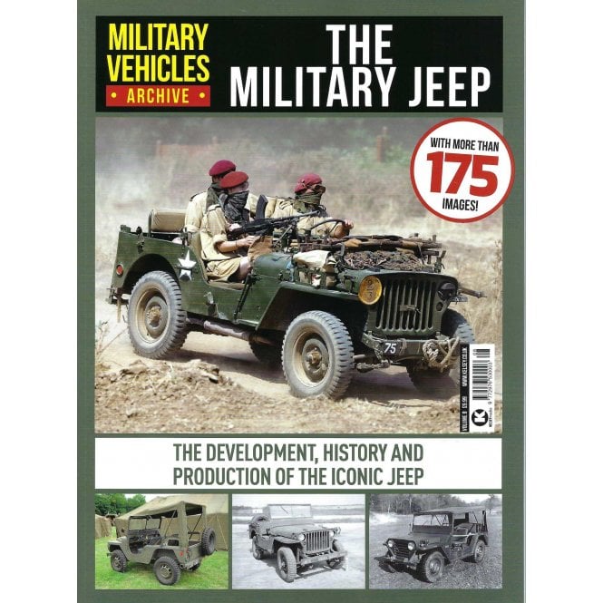 Military Vehicle Archive 8: The Military Jeep