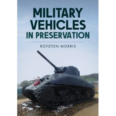 Military Vehicles in Preservation
