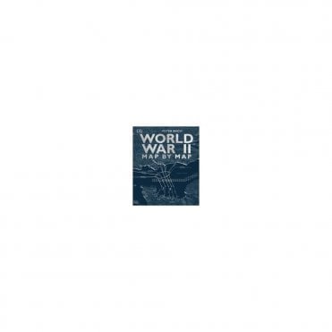 World War II Map by Map