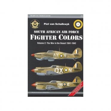 South African Air Force Fighter Colors: Vol.2 The War in the Desert 1941-42