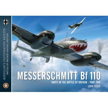 Modeller's Photographic Archive: Battle of Britain Special Messerschmitt Bf 110 Units in the Battle of Britain Part 2