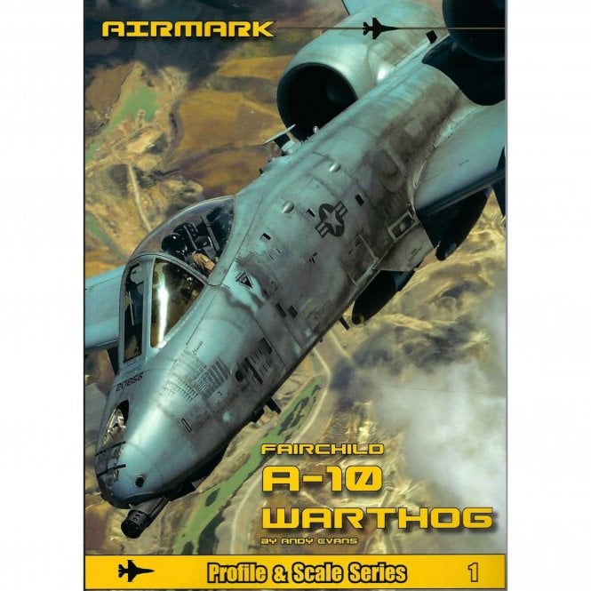 Modellers Reference Guide 1: Fairchild A-10 Warthog