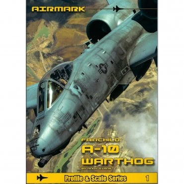 Modellers Reference Guide 1: Fairchild A-10 Warthog