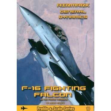 Modellers Reference Guide 10: F-16 Fighting Falcon
