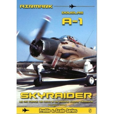 Modellers Reference Guide 5: Douglas A-1 Skyraider