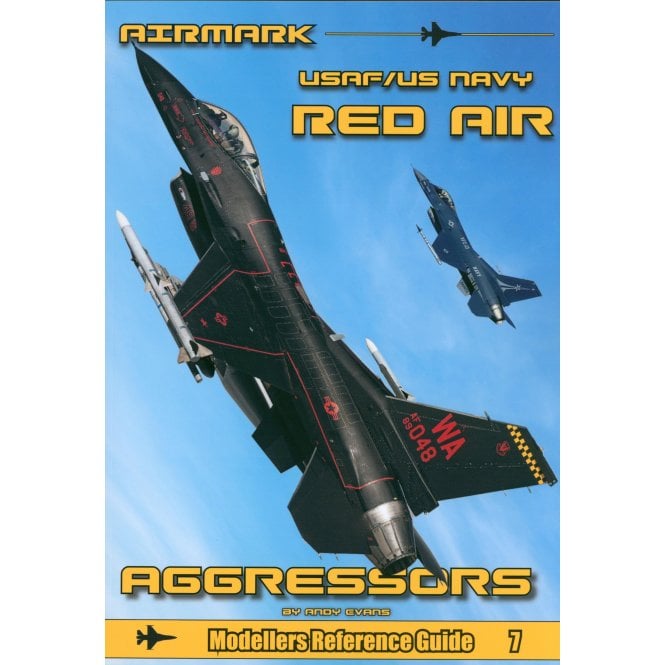 Modellers Reference Guide 7: USAF/US Navy Red Air Aggressors
