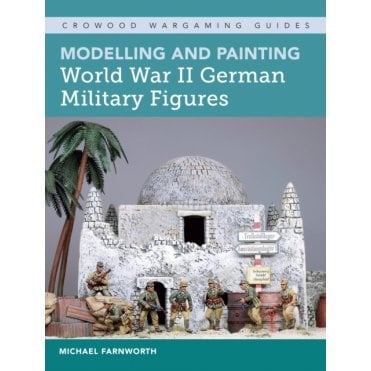 Modelling and Painting World War II German Military Figures