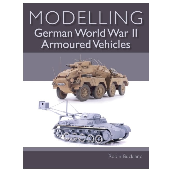 Modelling German World War II Armoured Vehicles