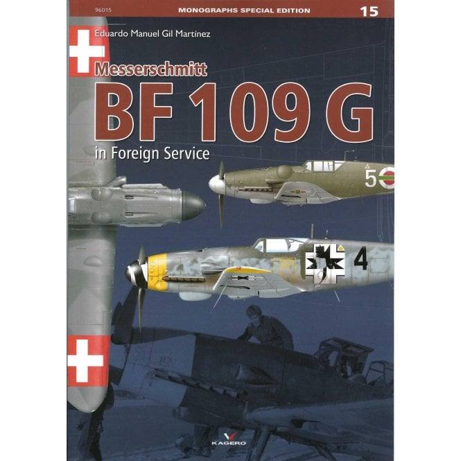 Monographs Special Messerschmitt BF 109G in Foreign Service