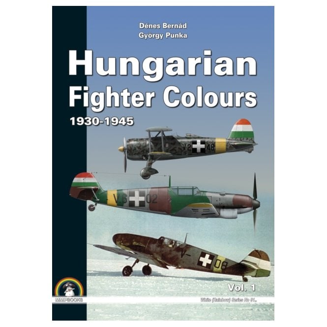Mushroom White Series Hungarian Fighter Colours 1930-1945 Volume 1