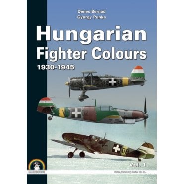 Mushroom White Series Hungarian Fighter Colours 1930-1945 Volume 1