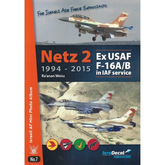 Netz 2 1994-2015: Ex USAF F-16A/B in IAF Service - AF Mini Photo Album 7