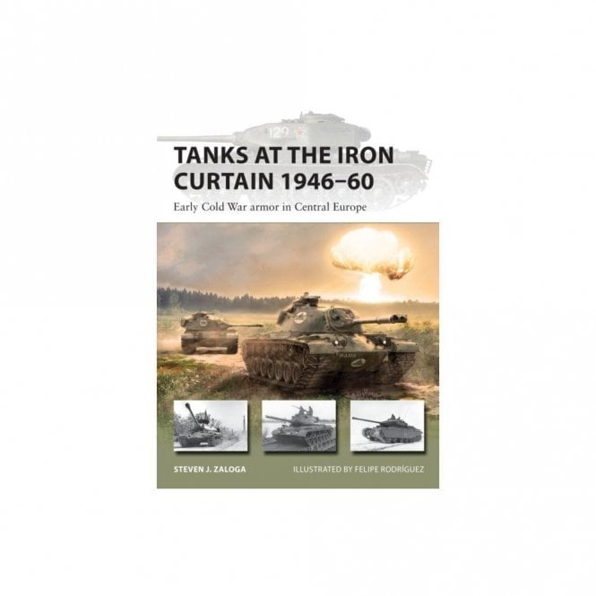 New Vanguard 301 Tanks at the Iron Curtain 1946-60