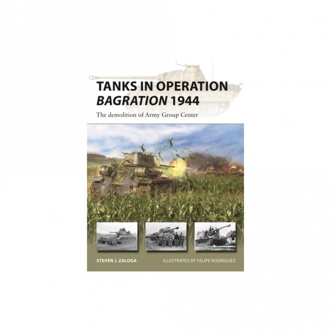 New Vanguard 318: Tanks in Operation Bagration 1944