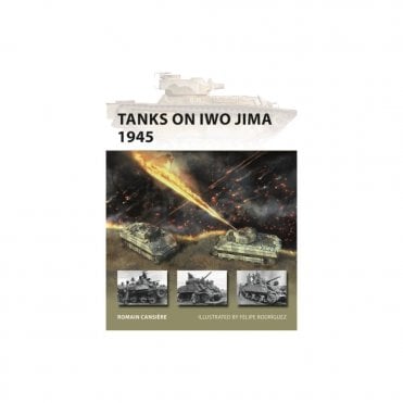 New Vanguard 329: Tanks on Iwo Jima 1945