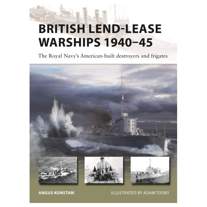 New Vanguard 330: British Lend-Lease Warships 1940-45