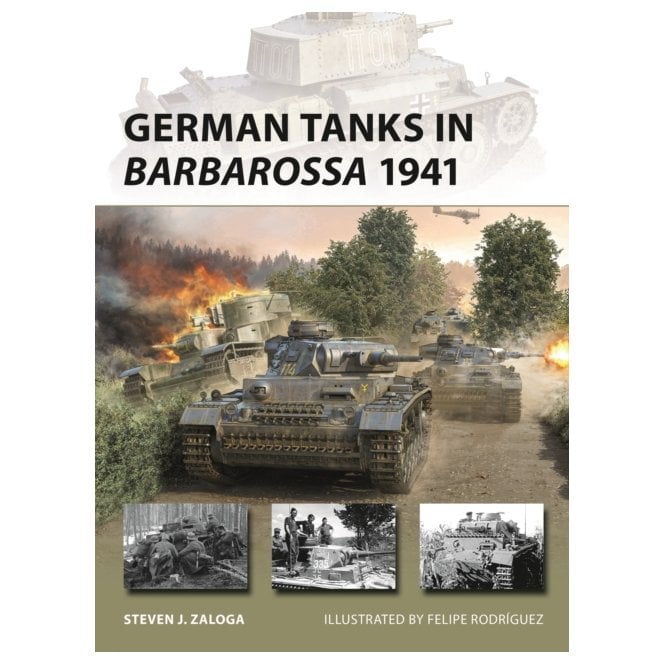 New Vanguard 339: German Tanks in Barbarossa 1941