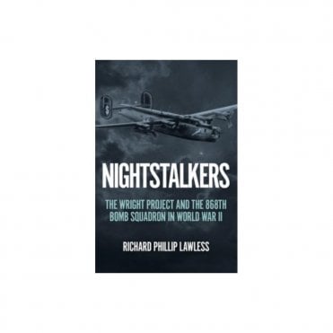 Nightstalkers: The Wright Project and the 868th Bomb Squadron in WWII
