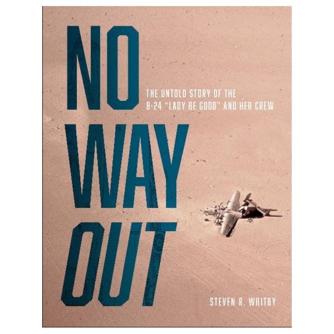 No Way Out: The Untold Story of the B-24 