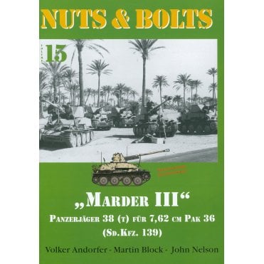 Nuts & Bolts Vol.15: Marder III Panzerjager 38 7.62cm PaK 36 - Sd.Kfz. 139