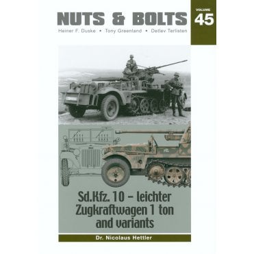 Nuts & Bolts Vol.45 Sd.Kfz. 10 Leichter Zugkraftwagen 1-ton & Variants