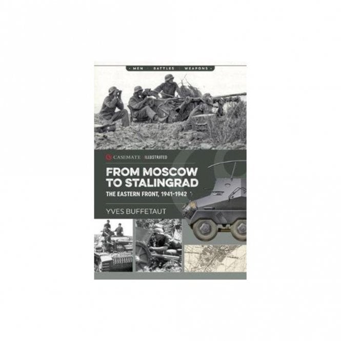 From Moscow to Stalingrad: The Eastern Front, 1941-42