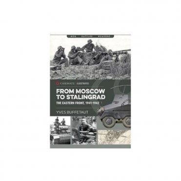 From Moscow to Stalingrad: The Eastern Front, 1941-42