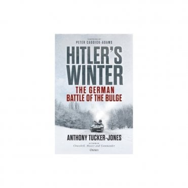 Hitler's Winter: The German Battle of the Bulge