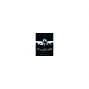 The Royal Air Force : A Centenary of Operations