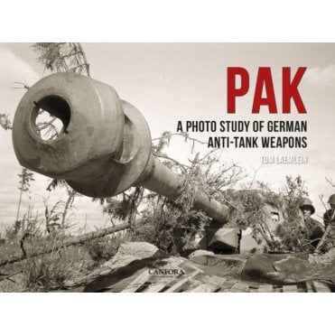 PAK: A Photo Study of German Anti-Tank Weapons