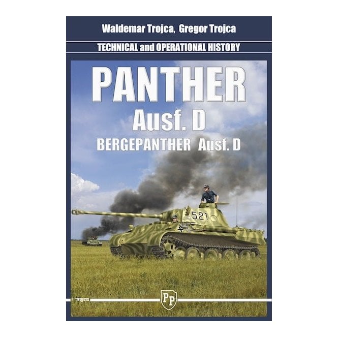 Panther Ausf.D and Bergepanther Ausf.D Technical and Operational History 
