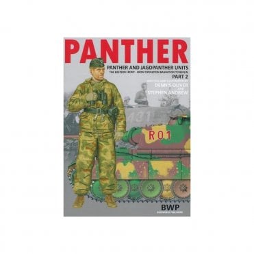 PANTHER Panther and Jagdpanther Units Vol.2 The Eastern Front - From Operation Bagration to Berlin