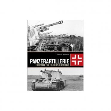 Panzerartillerie: Firepower for the Panzer Divisions