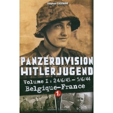 Panzerdivision Hitlerjugend Vol.1 24/6/43-5/6/44 Belgique-France 1.1