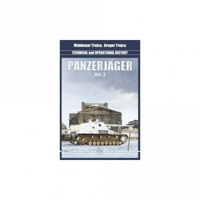 Panzerjager Vol.3 Technical and Operational History