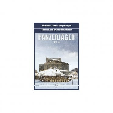 Panzerjager Vol.3 Technical and Operational History