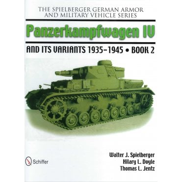 Panzerkampwagen IV and its Variants 1935-1945 - Book 2