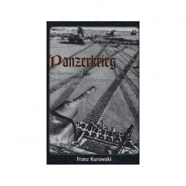 Panzerkrieg: An Overview of German Armored Operations in World War 2