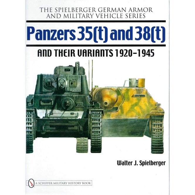 Panzers 35(t) and 38(t) and their Variants 1920-1945