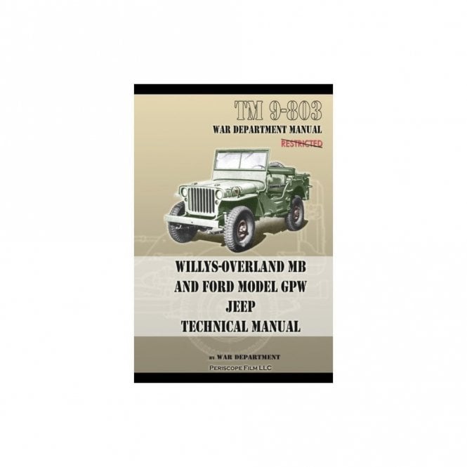 TM 9-803 Willys-Overland MB and Ford Model GPW Jeep Technical Manual