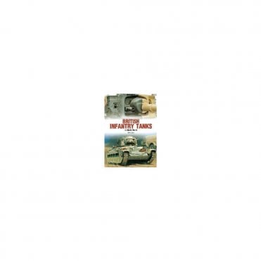 Photosniper 23 British Infantry Tanks in World War II