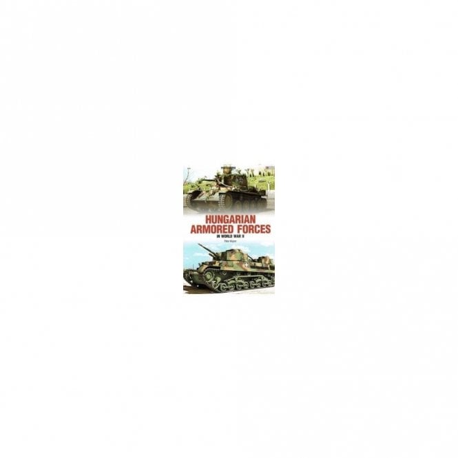Photosniper 26 Hungarian Armored Forces in World War II