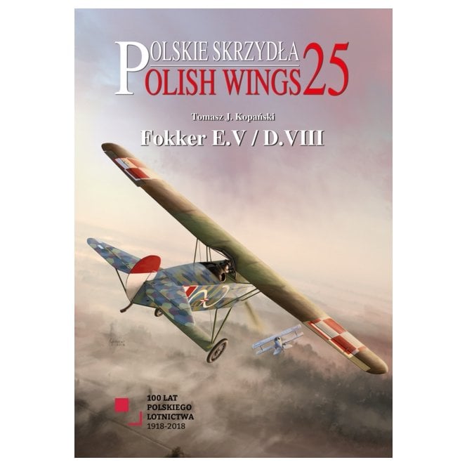Polish Wings 25: Fokker E.V/D. VIII