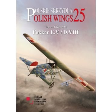 Polish Wings 25: Fokker E.V/D. VIII
