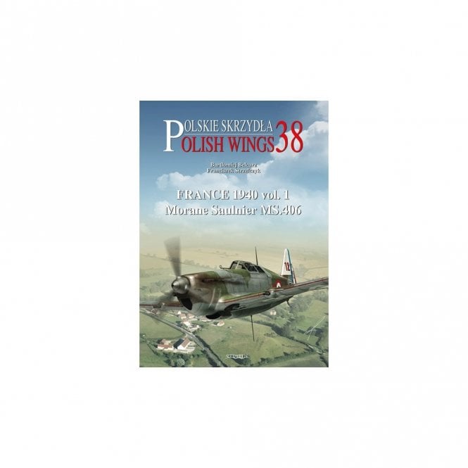 Polish Wings 38: Morane Saulnier MS.406 
