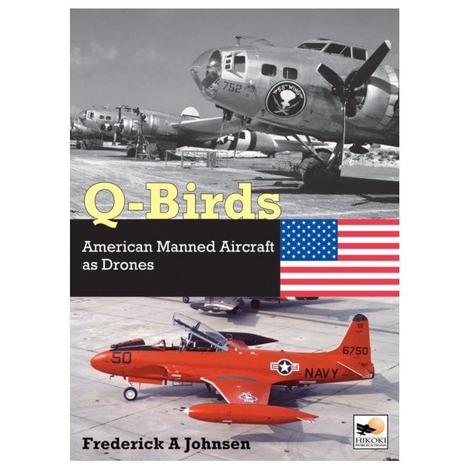 Q-Birds: American Manned Aircraft as Drones