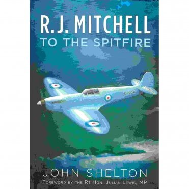 R.J. Mitchell to the Spitfire 