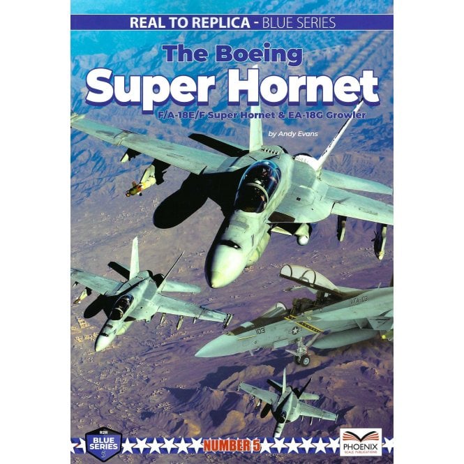 Real2Replica Blue 5: Boeing Super Hornet F/A-18E/F Super Hornet & EA-18G Growler 
